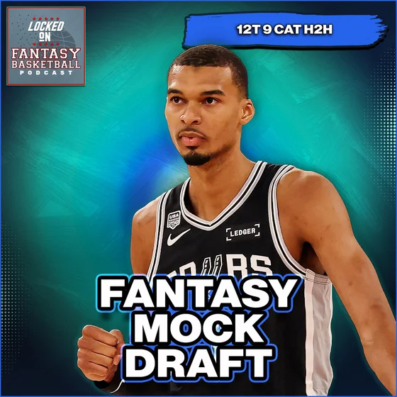 The FIRST Fantasy Basketball Mock Draft Of The Year - Jokic Or Wemby At 1?