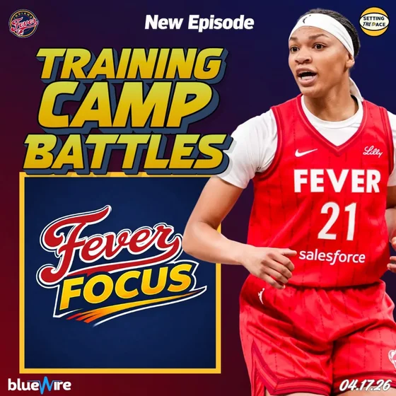Fever Focus: Caitlin Clark Update + Why the Fever Drafted Raven Johnson | Training Camp Battles