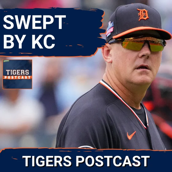TIGERS POSTCAST: SWEPT! Detroit Tigers LOSE To Kansas City Royals, Losses In Last 8 Of 9 Games