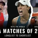WTA Matches of 2025: Long list to short list - Sabalenka - Keys; Eala - Tauson; Swiatek - Rybakina