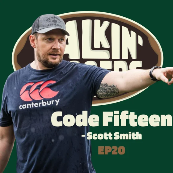 EP20: Code 15 – From Nike to Building Rugby’s Next Big Brand, Scott Smith
