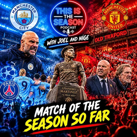 Martinez hero ? City v PSG match of the season ?