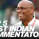 The top five West Indian commentators