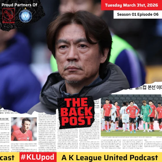 The Back Post Episode 6: KNT Special