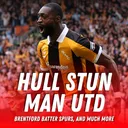 Opening Weekend SHOCKS - Hull STUN Man United, Brentford Batter Spurs & Brighton Hit Villa For Four