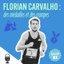 Florian Carvalho : des médailles et des crampes