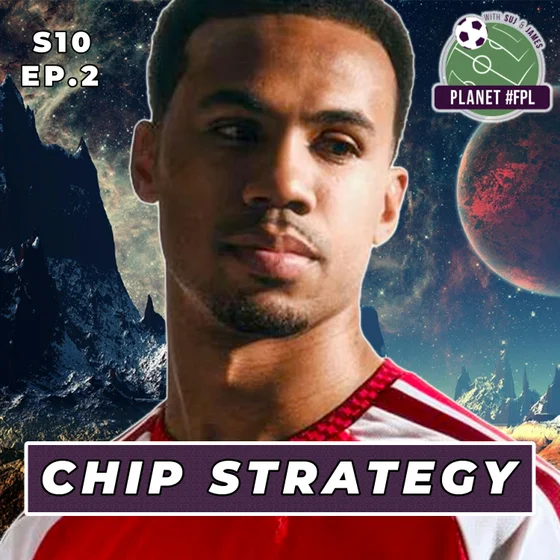 Chip Strategy | Planet FPL S. 10 Ep. 2 | Fantasy Premier League