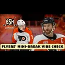 Flyers' Mini-Break Vibe Check (BSH Podcast Ep. 86)