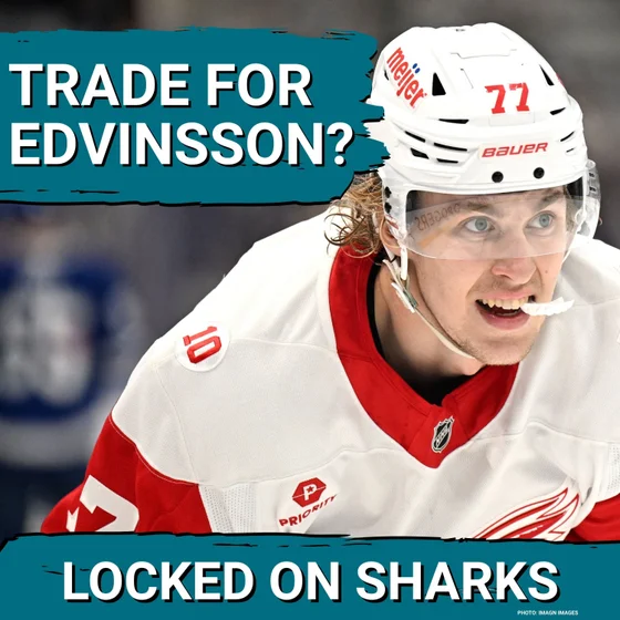 FIRESTORM: Simon Edvinsson Wants Out—Should the Sharks POUNCE on a Massive Detroit Deal?