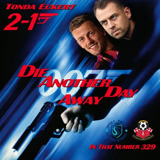 Episode 329: Die Another Away Day