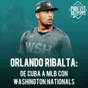 Entrevista a Orlando Rivalta Pitcher de Grandes Ligas