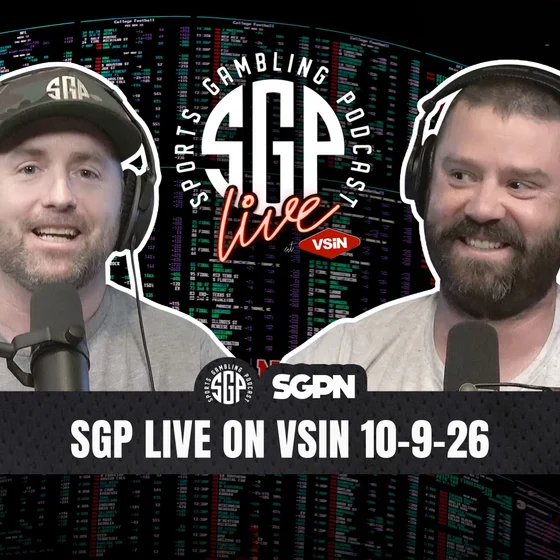 Sports Gambling Podcast LIVE On VSIN (10-9-26) | SGP Live on VSIN