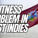 Do we have a fitness problem in West Indies cricket?