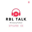 Why I'm Stepping Back: The Future of RBL Talk, Fan Culture, and My Relationship with RB Leipzig