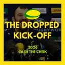 The Dropped Kick-Off - Cash the Cheik