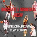 Ohio State v. Minnesota Recap | Buckeyes Pick Up Overtime Win, Initial Reaction to the Victory, John Mobley Jr.'s Potential, Jake Diebler Continues to Improve, What Happened to Amare Bynum, Colin White as MVP, and More