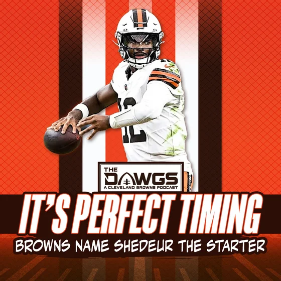 Perfect Timing! The Browns Name Shedeur Sanders the Starting QB - Cleveland Browns Podcast for 11/25/25