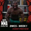 DWCS Week 1 Betting Guide (The Diabetes Update) | MMA Gambling Podcast (Ep.1147)