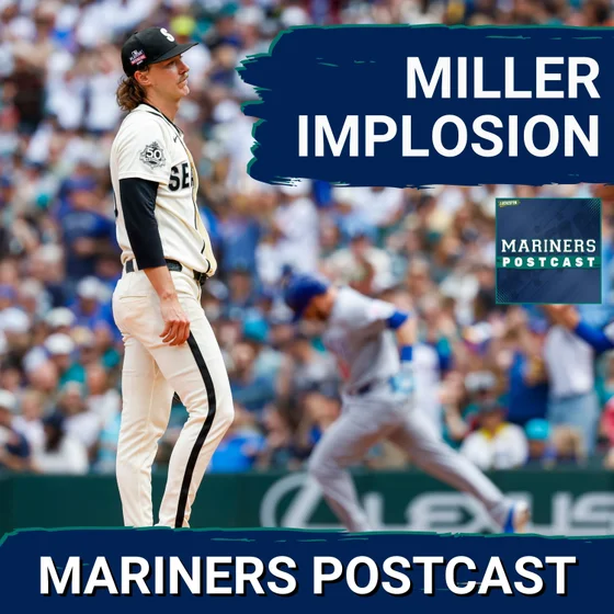MARINERS POSTCAST: Seattle Mariners GET BLOWN OUT by Chicago Cubs