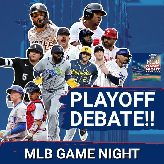 MLB GAME NIGHT: The Postseason is HERE! Locked On MLB Game Night Hosts DEBATE Who's Winning it ALL!
