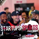 From Startups to Sports Power Moves with Adam Wexler