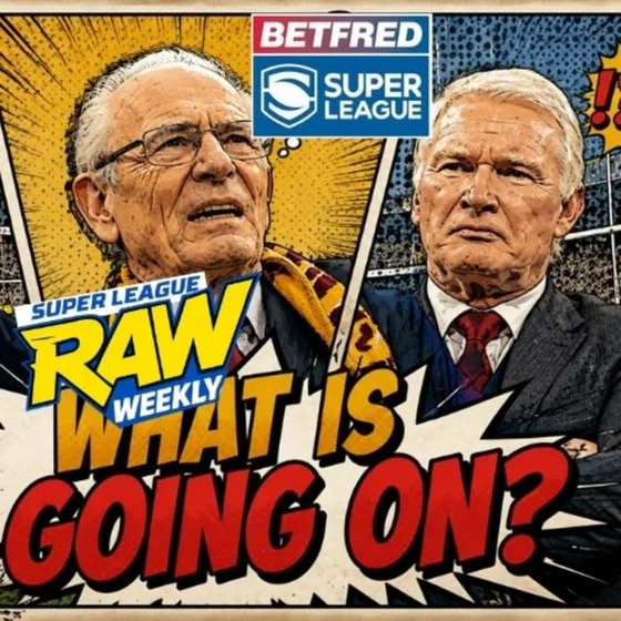 Davy's Departure, Saints in Turmoil & Promoted Team Bliss | Super League Raw Weekly