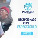 La Conferencia de Joel Raffo - Parte 1: Decepcionado por el espectáculo