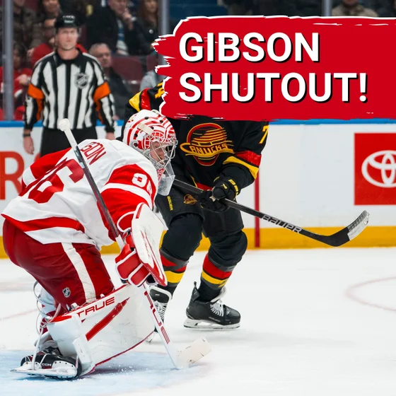 John Gibson's FIRST shutout as a Red Wing is the reason Detroit beats Vancouver