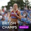 Round-Up | Novuna UK Athletics Championships 2026 review
