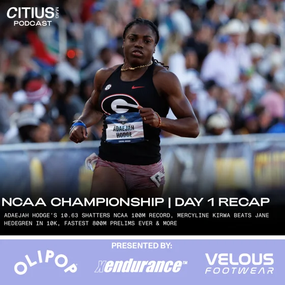 ADAEJAH HODGE’S 10.63 SHATTERS NCAA 100M RECORD, MERCYLINE KIRWA BEATS JANE HEDEGREN IN 10K, FASTEST 800M PRELIMS EVER + MORE