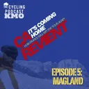S14 Ep96: KM0: Ça Revient / It's Coming Home | Episode 5: Magland