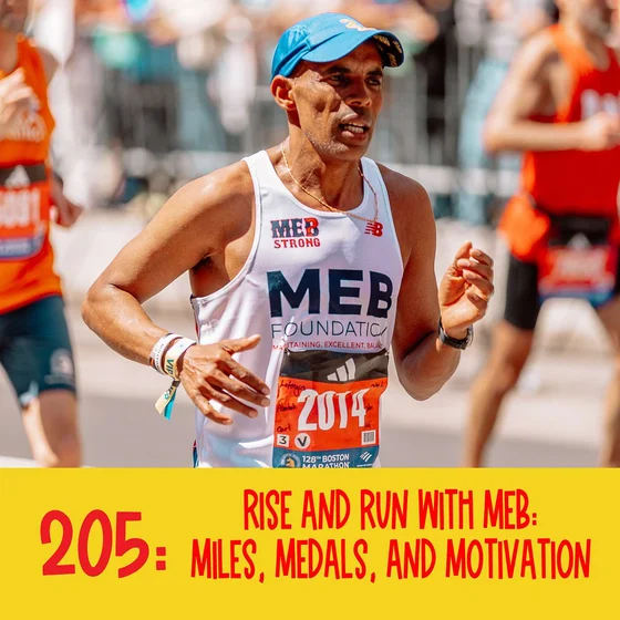 205: Rise and Run With Meb. Miles, Medals, and Motivation