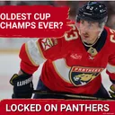 GRACEFULLY AGING? Panthers could become the oldest team ever to win the Cup? Schedule Disadvantages?