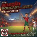 #115: Portugal Beats Croatia 2-1 in Toronto; Face Spain in the R16 of World Cup
