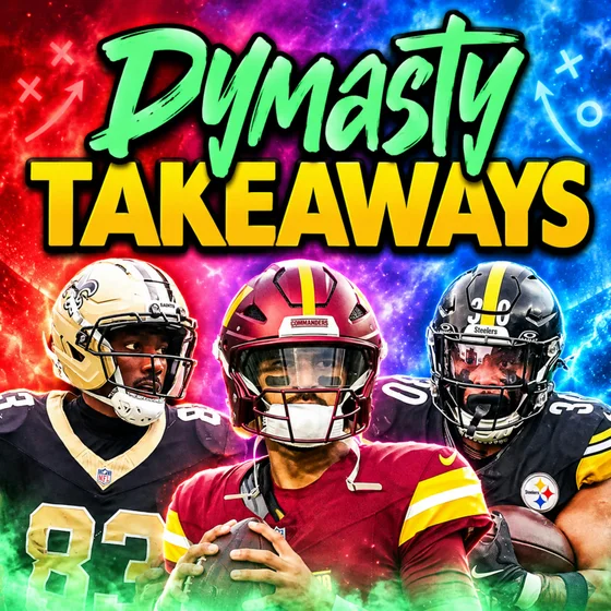 TWO Takeaways from Week 3 : Dynasty Takeaways