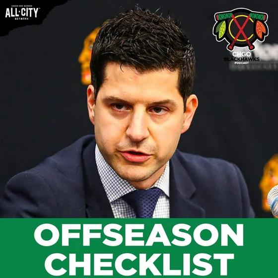 Kyle Davidson’s OFFSEASON CHECKLIST for the Chicago Blackhawks | CHGO Blackhawks Podcast