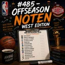 #485 - Offseason Noten West Edition