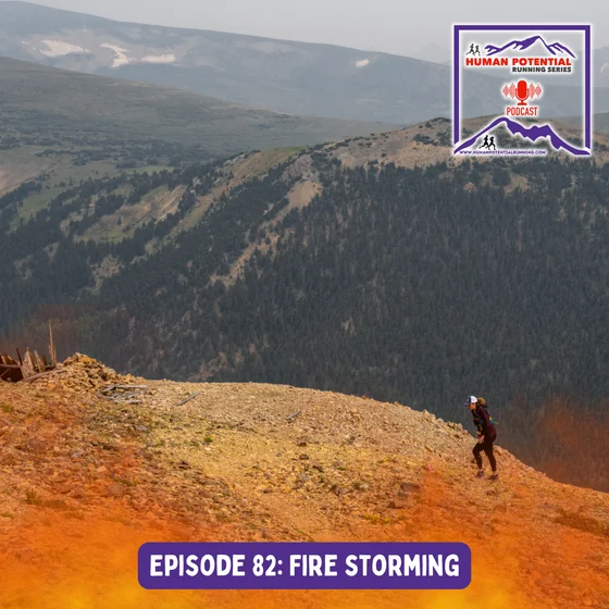 Episode 82: Fire Storming