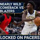 How the Indiana Pacers nearly pulled off an insane comeback in loss vs Blazers, Peter + Slawson lead