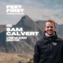 #92 - Sam Calvert, UTMB UK Event Director - Skyline Scotland