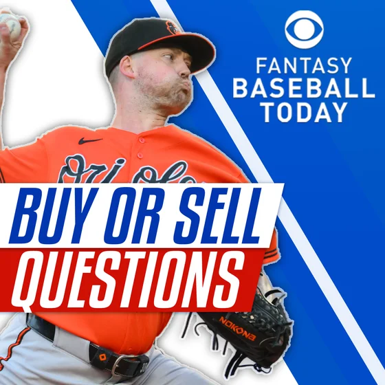 Buy or Sell! Where Did This Kyle Bradish Come From? (6/18 Fantasy Baseball Podcast)