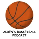 Episode 1 - Alden's Basketball Podcast