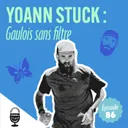 Yoann Stuck : Gaulois sans filtre