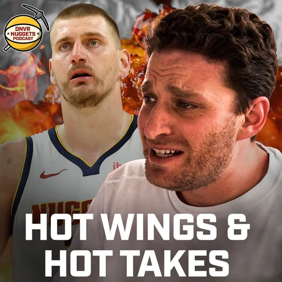 Jokic Has His BEST Season Yet? Nuggets Look BETTER Than Thunder? & More | Hot Wings & Hot Takes