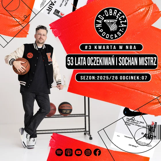 [#3 KWARTA w NBA] 53 lata oczekiwań i Sochan mistrz [07]
