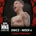 DWCS Week 4 Betting Guide (Peru Has Been Renamed Chile) | MMA Gambling Podcast (Ep.1162)