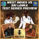 West Indies vs Sri Lanka Test Series Preview | PowettPlay Podcast