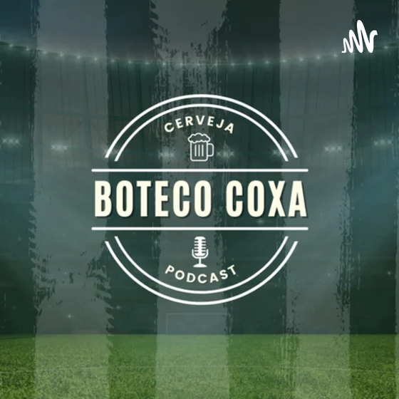Boteco Coxa Podcast π