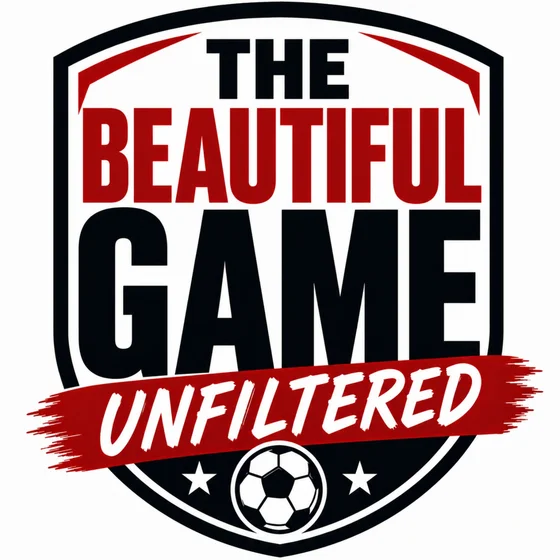 The Beautiful Game: Unfiltered