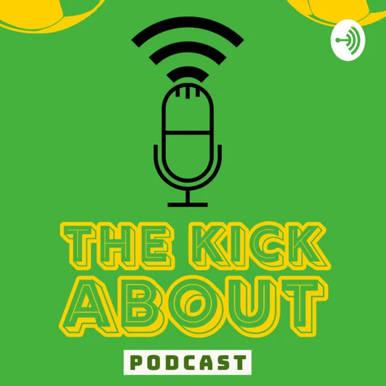 The Kick About Podcast #6 - Liverpool defence crisis, Transfer Window round up & Hot Takes